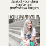 You’re not going to like your photos…and why that’s ok!