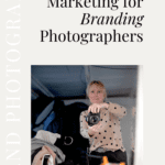 Marketing for Branding Photographers
