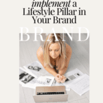How to implement a Lifestyle Pillar in Your Brand