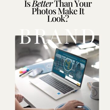 What If Your Website Is Better Than Your Photos Make It Look?